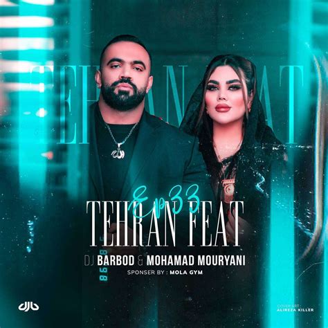 lyrics tehran feat 3 dj barbod & mohamad mouryani